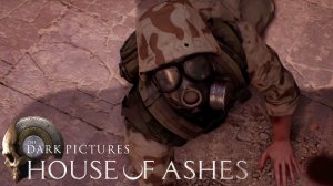 ПЕРВАЯ СМЕРТЬ - House of Ashes The Dark Pictures #4