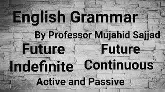 English Grammar. Future Indefinite. Future Continuous by Professor Mujahid Sajjad смотреть онлайн