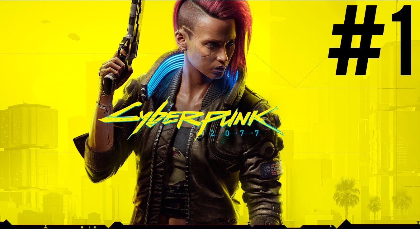 Cyberpunk 2077 ПРОХОЖДЕНИЕ #1 (v1.5)