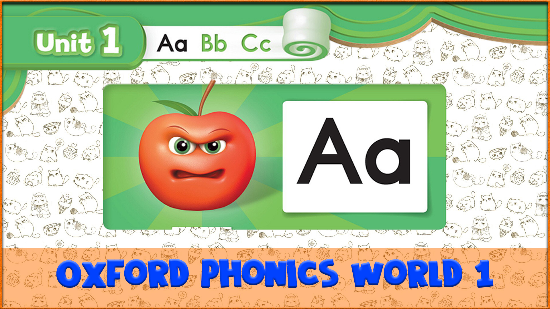 Letter | A | Oxford Phonics World 1 - The Alphabet. #1