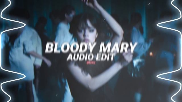 bloody mary (I'll dance dance dance with my hands) - lady gaga [edit audio] смотреть онлайн