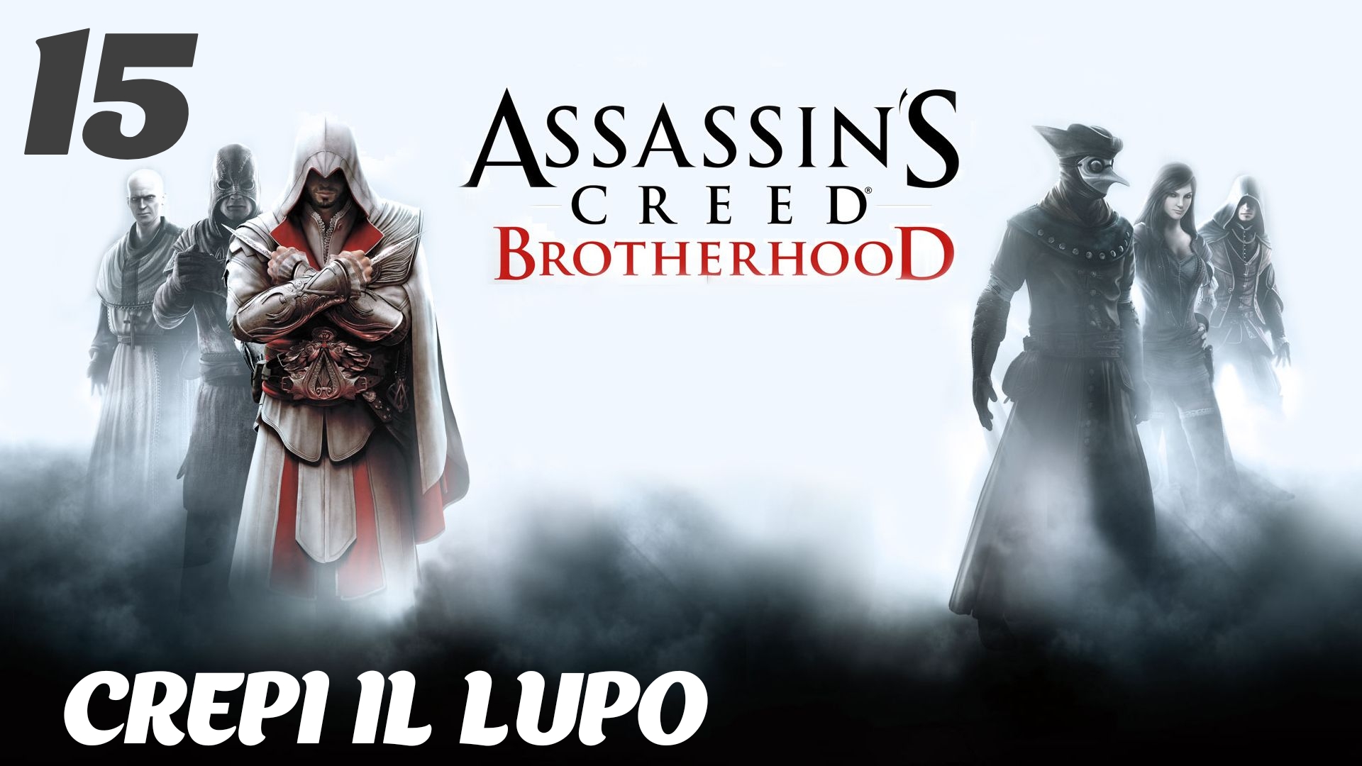 Assassin's Creed Brotherhood HD Здесь водятся тигры: Crepi il lupo