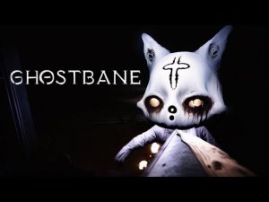 Новая флазмофобия Ghostbane ▶ Ужасы, которые ты не переживешь!