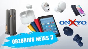 Sony LinkBuds S, Yamaha, Amazon, KEF, Onkyo, Motorola | OBZORIUS NEWS 3