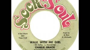 Charlie Gracie - Walk With Me Girl