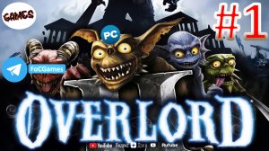 Overlord 2 | Прохождение 1 | Оверлорд |FOC