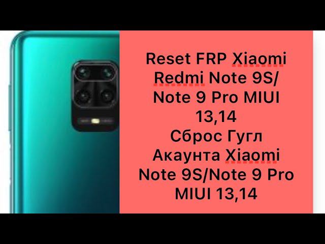 Reset FRP Google Account Xiaomi Redmi Note 9S/Note 9Pro, Сброс Гугл Акаунта Xiaomi Note 9S/Note 9Pro смотреть онлайн