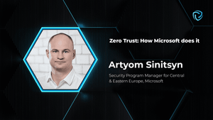 Zero Trust: How Microsoft does it. Artyom Sinitsyn, Microsoft