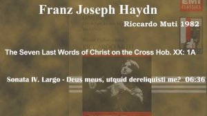 Haydn The Seven Last Words of Christ on the Cross(Riccardo Muti 1982)