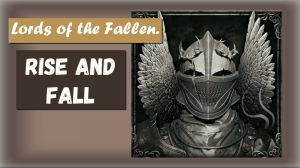 Lords of the Fallen 2023. Победить первого босса игры. Трофей  " Rise and Fall "