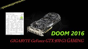 Тест Gigabyte GTX 970 G1 GAMING | AMD FX8350 | DOOM 2016 Ultra