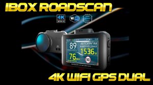 Видеорегистратор с GPS/ГЛОНАСС базой камер iBOX RoadScan 4K WiFi GPS Dual