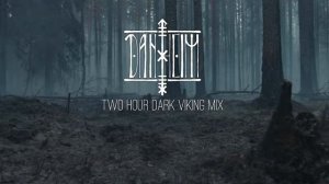 2 Hours of Dark & Powerful Viking Music (2019)