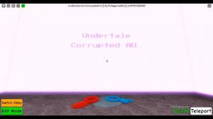 Undertale the Corrupted AU Sneak peak (obby creator)