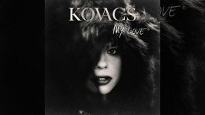Kovacs My Love (Viotis K) edit