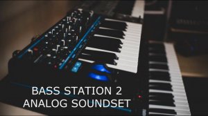 NOVATION BASS STATION II - "ANALOG CLASSICS" SOUNDPACK (128 patches)