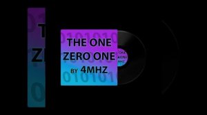 The One Zero One by 4MHZ MUSIC (Single)