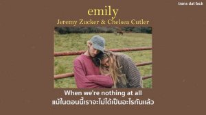 [THAISUB] emily - Jeremy Zucker & Chelsea Cutler