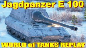 Jagdpanzer E 100 World of Tanks Replays [ 8 Kills 11,6K Damage ]