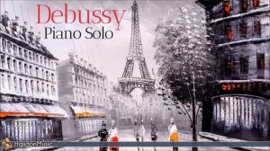 Claude Debussy - Piano Solo