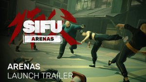 Sifu | Трейлер запуска дополнения Arenas| PC, Xbox, PlayStation (28.3.2023)