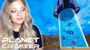 ЗАПУСТИЛИ РЫБУ В КОСМОС ▶ THE PLANET CRAFTER #38