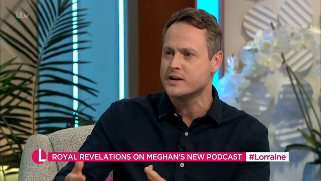 Royal Revelations In Meghan's New £18 Million Podcast: Royal Editor Takes a Closer Look | Lorraine смотреть онлайн