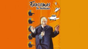 Фантомас разбушевался / Fantômas se déchaîne 1965
