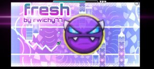 fresh by rwichy77 (Easy Demon) | Geometry Dash