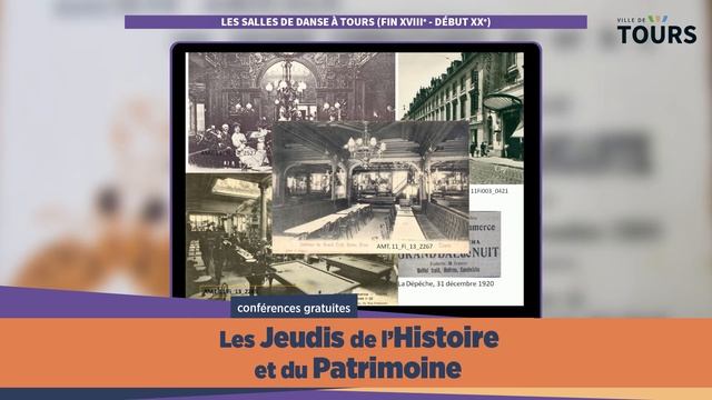 Jeudis de l'Histoire et du Patrimoine - Les salles de danse à Tours (fin XVIIIe - début XXe) смотреть онлайн