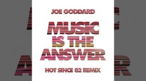 Music Is The Answer (Hot Since 82 Dub)