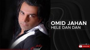 Omid Jahan - Hele Dan Dan ( امید جهان - هله دان دان )