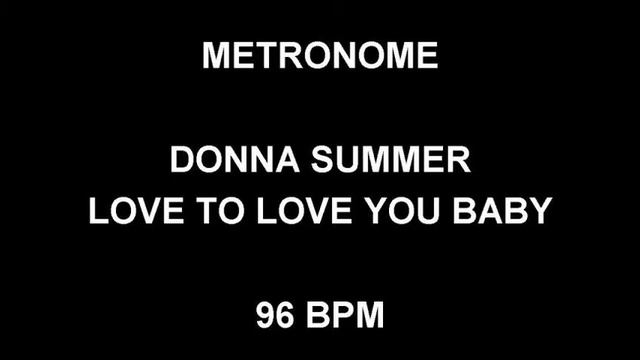 METRONOME 96 BPM Donna Summer LOVE TO LOVE YOU BABY смотреть онлайн