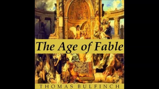 Bulfinch's Mythology: The Age of Fable audiobook - part 5 смотреть онлайн