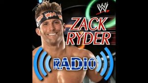 WWE   Zack Ryder theme song Radio