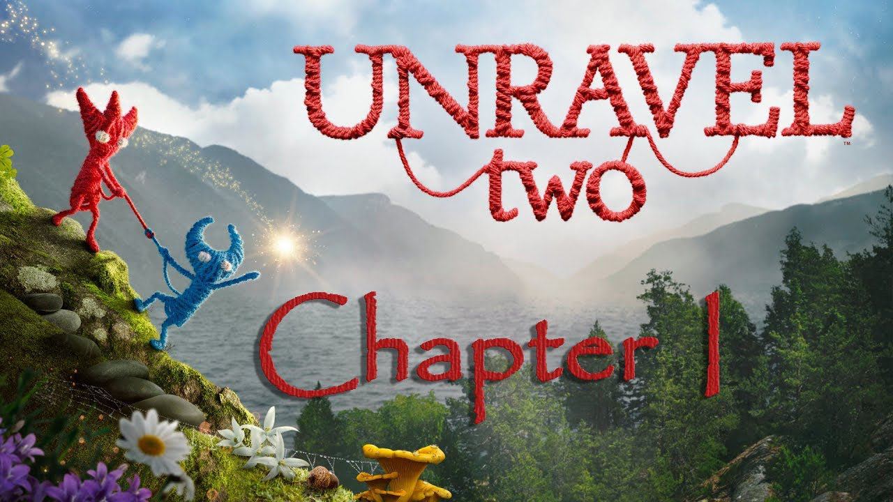 Unravel TWO (Chapter I) Foreign shore