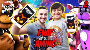 Папа РОБ и Ярик: Обзор приложения #FNAF AMINO! Часть 2