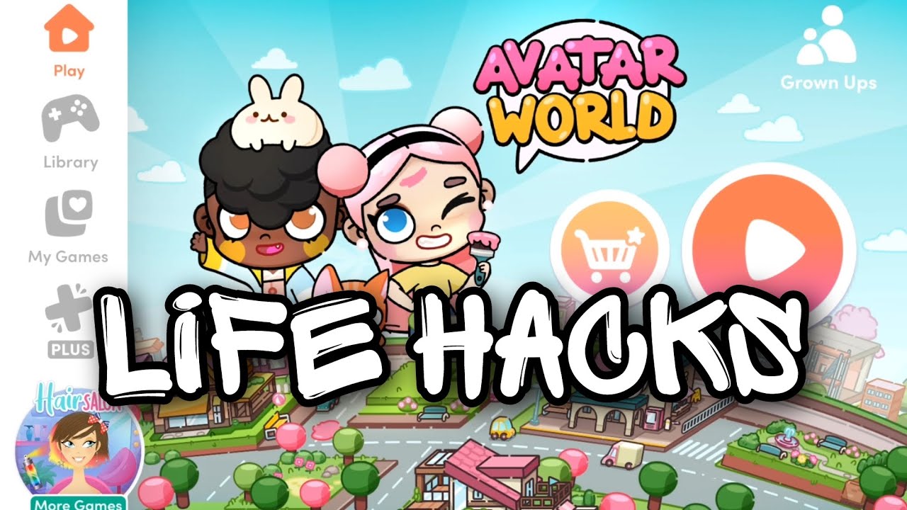 Life hacks Avatar World