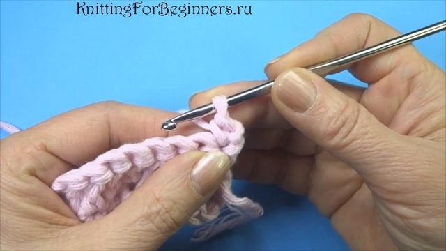 Патентные столбики Уроки вязания крючком для начинающих смотреть онлайн