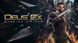 Deus Ex: Mankind Divided. Прохождение 2. Лучшие моменты