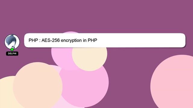 PHP : AES-256 encryption in PHP смотреть онлайн