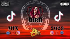 MIX ABRIL 2023 TOP REGGAETON (KAROLG, FERXXO, LA BEBE, SHORTY PARTY, OLD SCHOOL, TIKTOK, LATIN,TECH