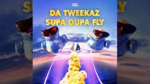 Da Tweekaz - Supa Dupa Fly (ACE Remix)