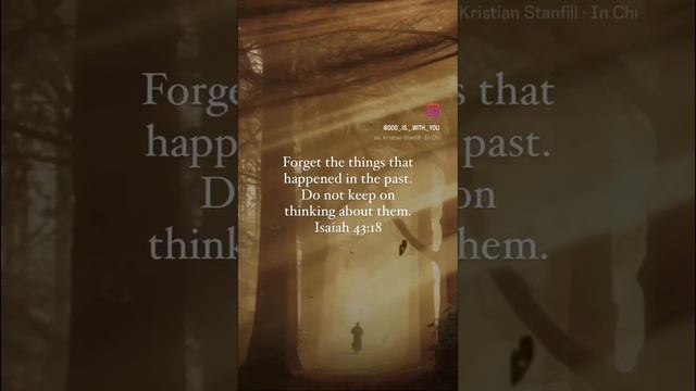 Isaiah 43:18 #jesus #god #wordofgod #bible #christ #religion #bibleverse #revenge #forgiveness