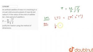 An artificial satellite of mass m is revolving in a circualr orbit around a planet of mass M and