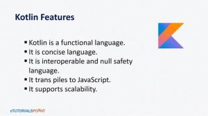 Kotlin Tutorial | Kotlin Introduction | Why Kotlin | What is Kotlin | Features | History