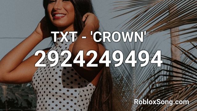 ?TXT? - 'CROWN' Roblox ID - Roblox Music Code смотреть онлайн