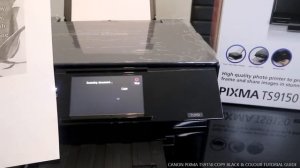 CANON PIXMA TS9150 COPY BLACK & COLOUR TUTORIAL GUIDE