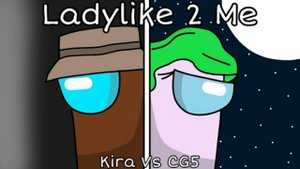 Mashup | CG5 x KIRA,GUMI - Ladylike'2 Me