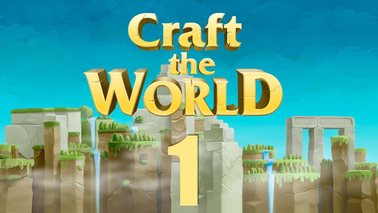 Craft The World - 1 [С2] [Гномики колонисты]